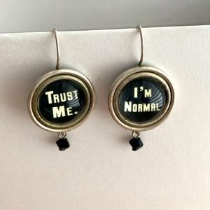 ‘Trust Me, I’m Normal’ Earrings
